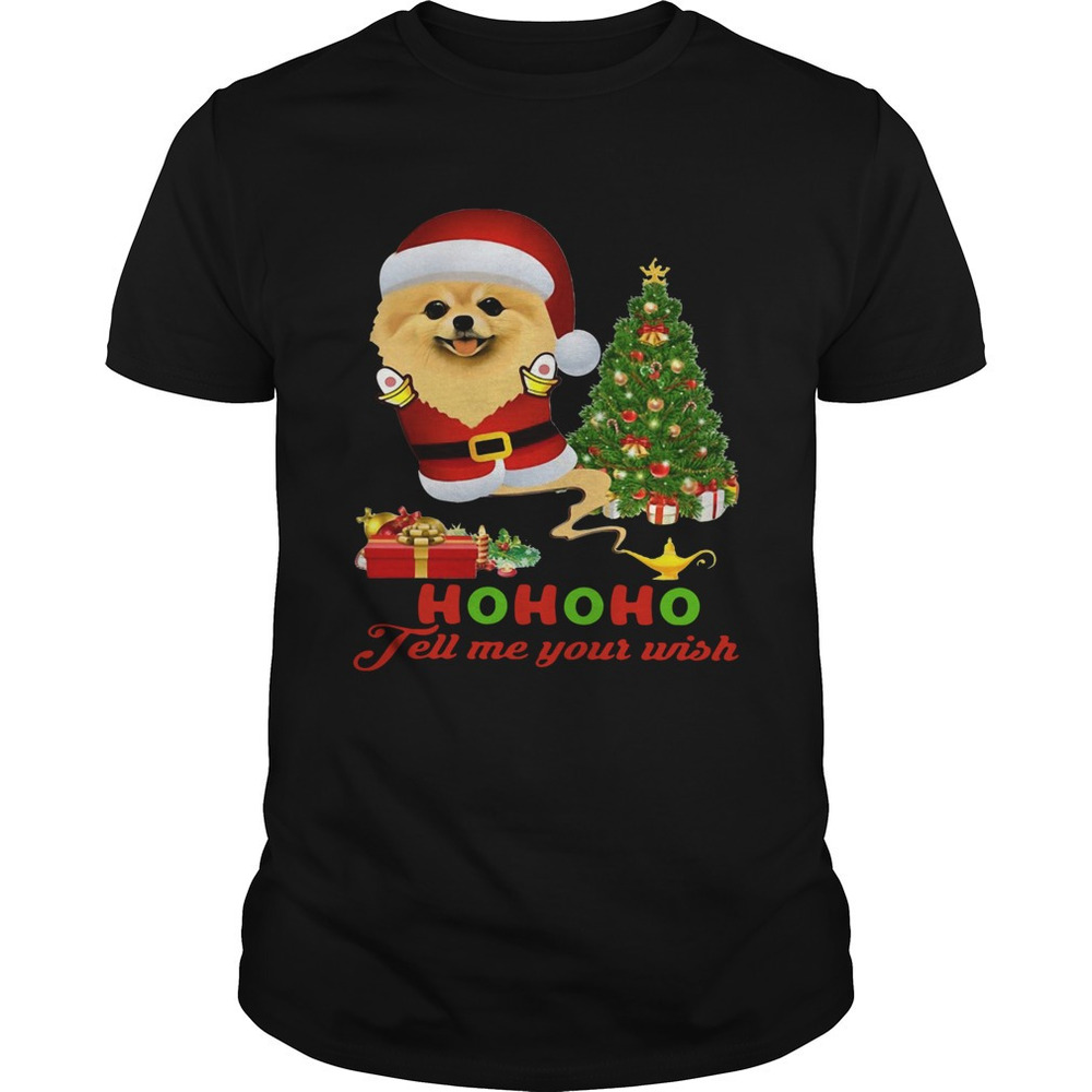 Qhn 8 Tell Me Your Wish Christmas Pomeranian Shirt